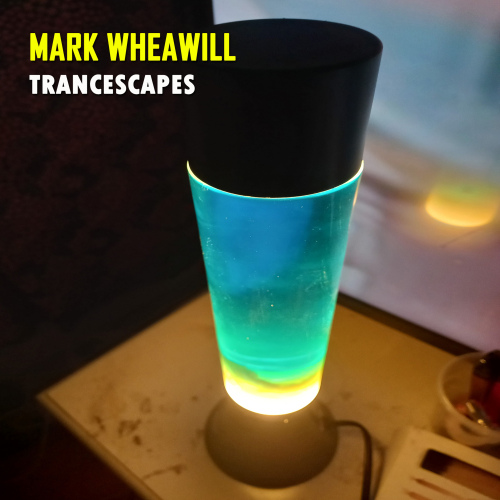 Mark Wheawill - Trancescapes